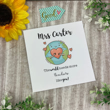 Load image into Gallery viewer, Personalised  Teacher Card