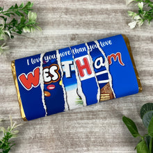 Load image into Gallery viewer, West Ham Chocolate Bar - I Love You More Than...