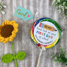 Load image into Gallery viewer, Good Luck On Your First Day Personalised Lollipop