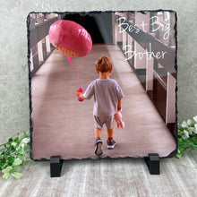 Load image into Gallery viewer, Personalised Big Brother / Big Sister Photo Slate