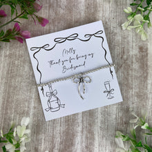 Load image into Gallery viewer, Whimsical Bow Thank You Bridesmaid Bracelet