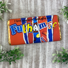 Load image into Gallery viewer, Fulham FC Chocolate Bar - I Love You More Than...