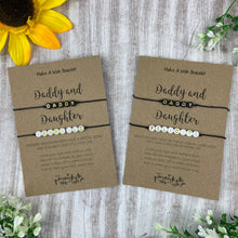 Load image into Gallery viewer, Daddy and Daughter Bracelet