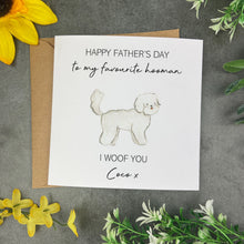 Load image into Gallery viewer, Dog Dad Father's Day Card - 39 Dog Types Available!