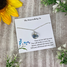 Load image into Gallery viewer, Forget Me Not Pendant Necklace, Those We Love Don’t Go Away