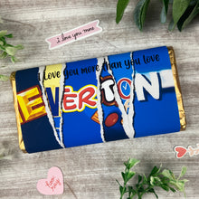 Load image into Gallery viewer, Everton Chocolate Bar - I Love You More Than
