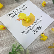 Load image into Gallery viewer, Good Luck On Your First Day At School Duck!