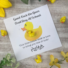 Load image into Gallery viewer, Good Luck On Your First Day At School Duck!