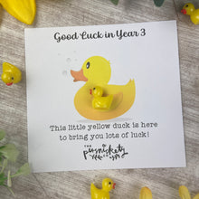 Load image into Gallery viewer, Good Luck In Year 3 Duck!