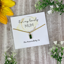 Load image into Gallery viewer, Birthstone Necklace - For My Lovely Mum