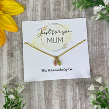 Load image into Gallery viewer, Just For You Mum - Birthstone Necklace
