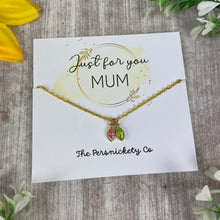 Load image into Gallery viewer, Just For You Mum - Birthstone Necklace