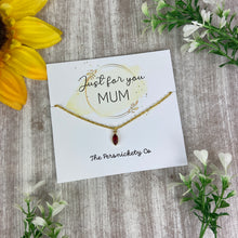 Load image into Gallery viewer, Just For You Mum - Birthstone Necklace
