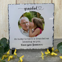 Load image into Gallery viewer, So Lucky To Have A Grandad .. Photo Slate
