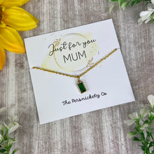 Load image into Gallery viewer, Birthstone Necklace - Just For You Mum-The Persnickety Co