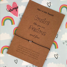 Load image into Gallery viewer, Cousins Like You Are Precious And Few - Wish Bracelet-7-The Persnickety Co