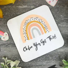 Load image into Gallery viewer, You Got This Rainbow Coaster