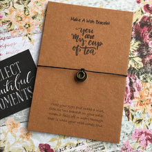 Load image into Gallery viewer, You Are My Cup Of Tea-2-The Persnickety Co