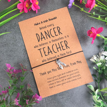 Load image into Gallery viewer, Behind Every Dancer Who Believes In Themselves Is A Teacher Who Believed In Them First-8-The Persnickety Co