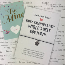 Load image into Gallery viewer, Happy Valentine's Day To The World's Best Dog Mum-6-The Persnickety Co