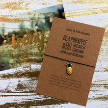 Load image into Gallery viewer, Be A Pineapple, Stand Tall, Wear A Crown and Be Sweet On The Inside Wish Bracelet-The Persnickety Co