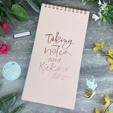 Load image into Gallery viewer, Taking Notes and Kickin' Ass List Pad