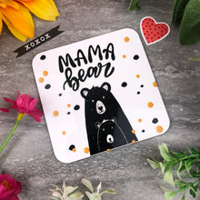 Load image into Gallery viewer, Cute Mama Bear Coaster