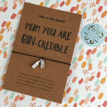 Load image into Gallery viewer, Mum You Are Gin-credible-2-The Persnickety Co