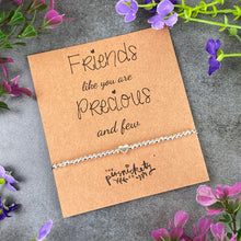 Load image into Gallery viewer, Friends Like You Are Precious And Few Beaded Bracelet-5-The Persnickety Co