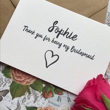 Load image into Gallery viewer, Personalised Thank You For Being My Bridesmaid-6-The Persnickety Co