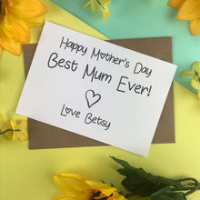 Load image into Gallery viewer, Happy Mother's Day Best Mum Ever Card-6-The Persnickety Co