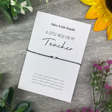 Load image into Gallery viewer, Wish Bracelet - A Little Wish For My Teacher