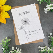 Load image into Gallery viewer, Teachers Plant Seeds That Grow Forever - Plantable Seed Card-The Persnickety Co