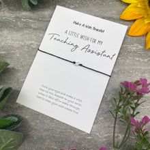 Load image into Gallery viewer, Wish Bracelet- A Little Wish For My Teaching Assistant