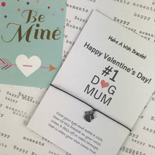 Load image into Gallery viewer, Happy Valentine's Day No. 1 Dog Mum Wish Bracelet-5-The Persnickety Co