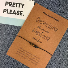 Load image into Gallery viewer, Grandads Like You Are Precious And Few Wish Bracelet-5-The Persnickety Co