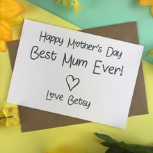 Load image into Gallery viewer, Happy Mother's Day Best Mum Ever Card-7-The Persnickety Co