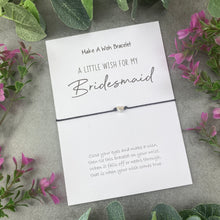 Load image into Gallery viewer, A Little Wish For My Bridesmaid