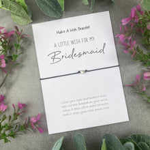 Load image into Gallery viewer, A Little Wish For My Bridesmaid
