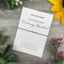 Load image into Gallery viewer, Wish Bracelet- A Little Wish For My Teaching Assistant