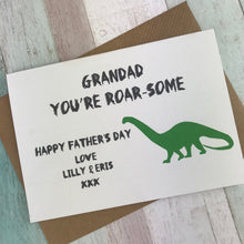 Load image into Gallery viewer, Grandad You're Roar-some Dinosaur Fathers Day Card