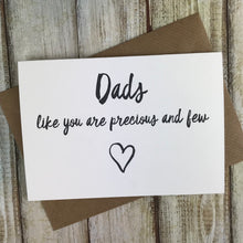 Load image into Gallery viewer, Dads Like You Are Precious And Few Card-2-The Persnickety Co