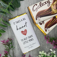 Load image into Gallery viewer, 'It Takes A Big Heart To Help Shape Little Minds' Personalised Teacher Chocolate Bar