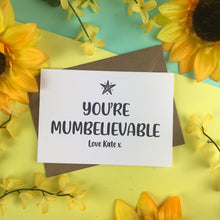 Load image into Gallery viewer, You're Mumbelievable Card-5-The Persnickety Co