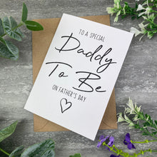 Load image into Gallery viewer, Daddy To Be Father's Day Card