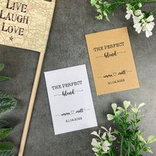 Load image into Gallery viewer, The Perfect Blend Heart Names 12x Wedding favours - Tea Bags