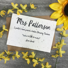 Load image into Gallery viewer, Plantable Wildflower Seed Card - I Couldn't Have Picked A Better Teacher-7-The Persnickety Co