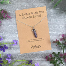 Load image into Gallery viewer, Crystal Necklace  - A Little Wish For Stress Relief