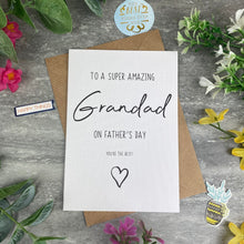 Load image into Gallery viewer, Super Amazing Grandad Father's Day Card