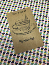 Load image into Gallery viewer, Have A Cup Of Positivi-TEA Mini Kraft Envelope with Tea Bag-5-The Persnickety Co
